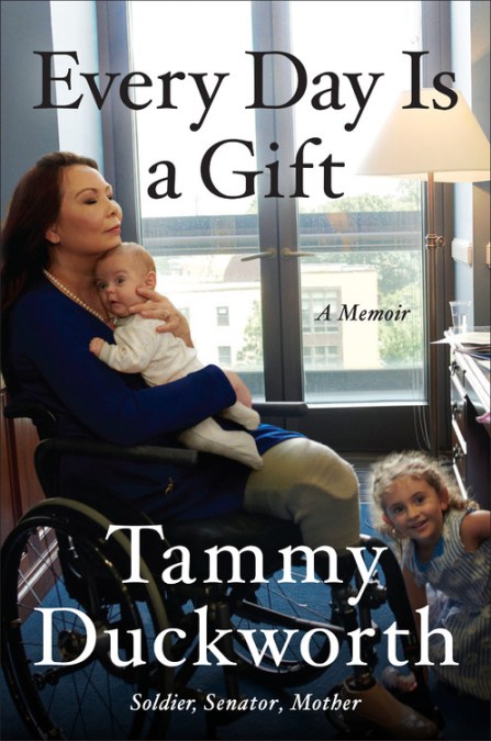 Book cover for Every Day is a Gift by Tammy Duckworth